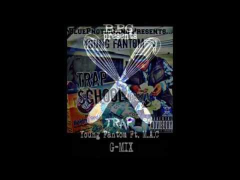 Trap (G-Mix) - Young Fantom Ft. M.A.C