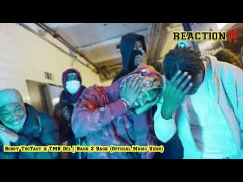 BOBBY TOOTACT x TMB DEL | BACK 2 BACK (Official Video) [REACTION]