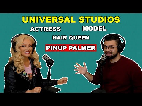 PINUP PALMER// UNIVERSAL STUDIOS ACTRESS and MODEL - Embrace the Journey Podcast EP. 48