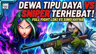 Download lagu DEWA TIPU DAYA VS SNIPER TERHEBAT! FULL FIGHT LOKI VS SIMO HAYHA mp3