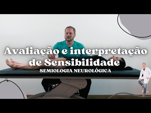 Superficial and deep SENSITIVITY - Neurological Semiology | Prof. Felipe Barros