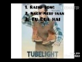 Tubelight 2017 - all songs