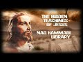 The Hidden Teachings Of Jesus Nag Hammadi Library