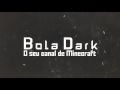 Vinheta Bola Dark