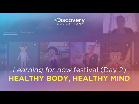#3 Healthy body, healthy mind - Discovery Education in action