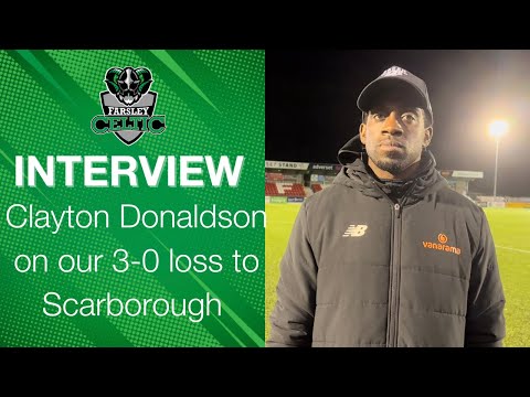 Post-Match Reaction: Clayton Donaldson vs Scarborough Athletic (A)