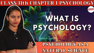 Psychology as a natural science class 11 | psychology as a natural science class 11 chapter 1
