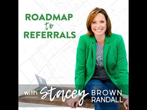 Roadmap to Referrals Ep #241: Noticing Referral Moments