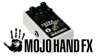 Carl Jah talks about the Mojo Hand FX Extra Special