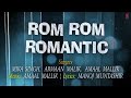 ROM ROM Romantic Lyrics Song Sunny Leone