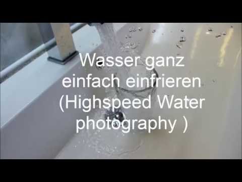 Wasser einfrieren|Wassertropfen Fotografie Tutorial (German/Deutsch)