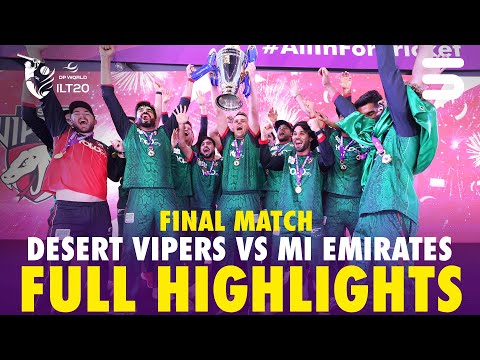 Full Highlights | Desert Vipers vs MI Emirates | Final | DP World ILT20 2025-26 | M3Y1K