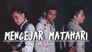 Download lagu Mengejar Matahari - ENDA ft. Indra 'TUJU', Ozane Bill (cover) | Ari Lasso mp3