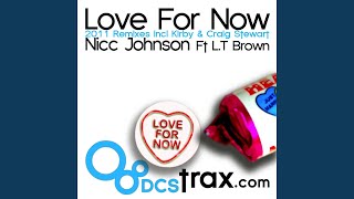 Love for Now (Nicc Johnson & Beatmaster G Remix) (feat. L.T Brown)