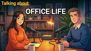 How to Talk About Office Life in English | Easy English Conversation Practice