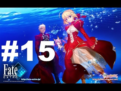 Lets Play Fate/Extra Part 15-THE ENEMY IS ARCHER!!!-WEEK 2 DAY 3