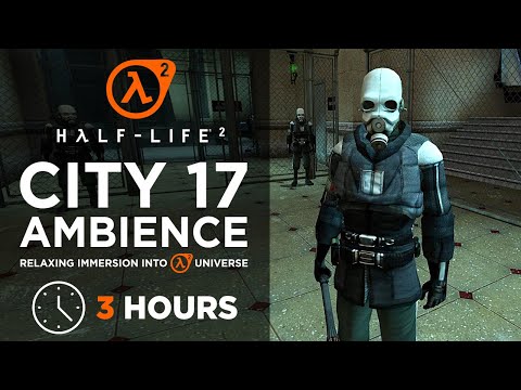 Half-Life 2 City 17 Ambience ASMR | 3 HOURS