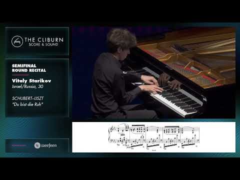 Vitaly Starikov: SCHUBERT–LISZT "Du bist die Ruh" – CLIBURN SCORE & SOUND
