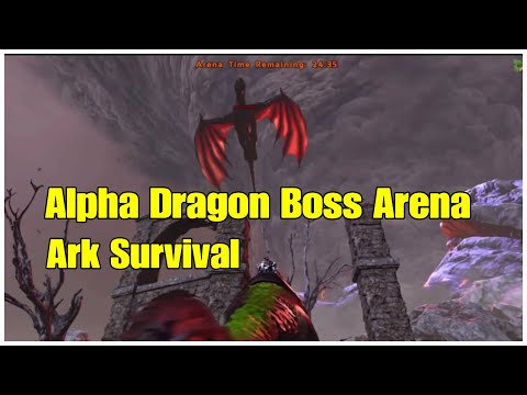 Alpha Dragon Boss Arena Ark Survival
