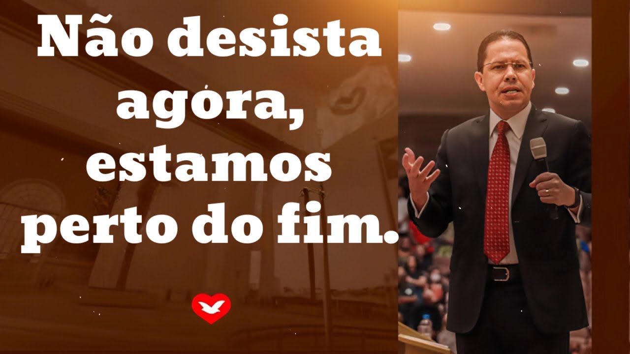 Não desista agora, estamos perto do fim || Jadson Santos