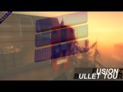 Fusionz v5 - Bullet Tour