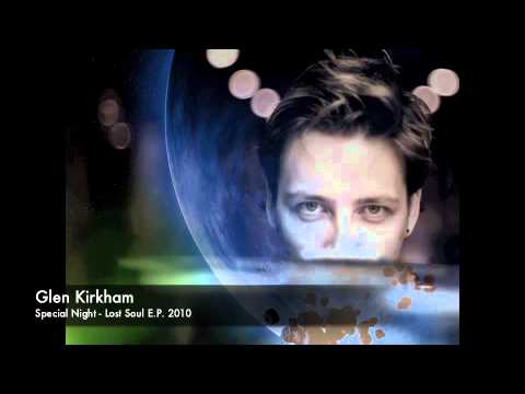 Glen Kirkham - Special Night (Original Song)
