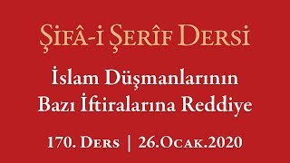 Şifa Dersi: Peygamberimize İftira Ettikten Sonra Cesedini Toprağın Kabul Etmediği Adam