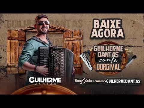 GUILHERME DANTAS - CD COMPLETO CANTA DORGIVAL (OFICIAL)