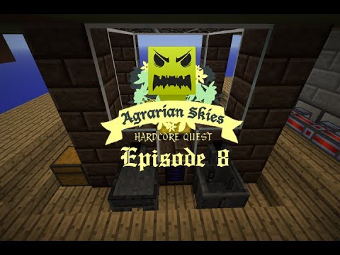 Agrarian Skies Hardcore Quest - Ep.8 - Man of Steel ! - DieTech