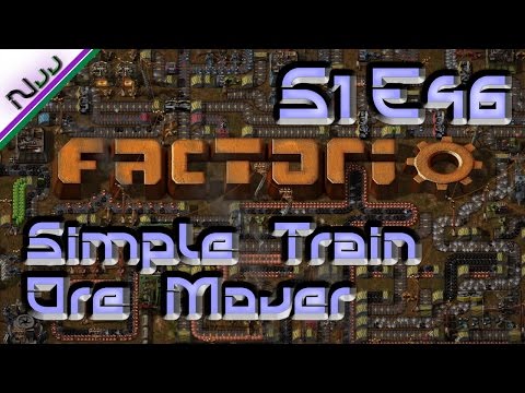 Factorio Tutorial / Lets Play - S1 E46 - How to Simple Train Ore Mover