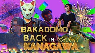 BAKADOMO Is BACK in KANAGAWA  VOL MAX 【大規模オフ会編】