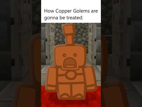 Copper Golem’s destiny…