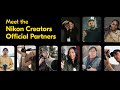 Meet the Nikon Creators Official Partners