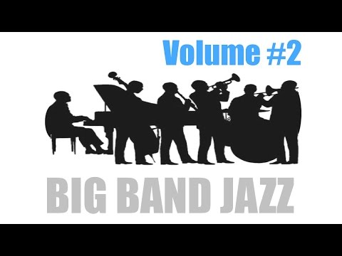 Jazz and Big Band: 4 Hours of Big Band Music and Big Band Jazz Music Video Collection
