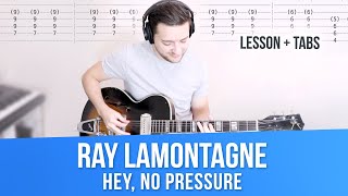 Ray LaMontagne Guitar Lesson Hey No Pressure w/TABS [tutorial how to play + cover]