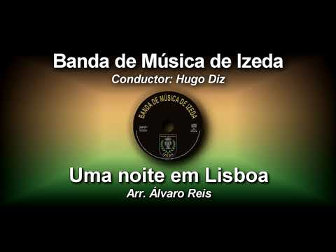 Uma Noite em Lisboa - Arr. Álvaro Reis