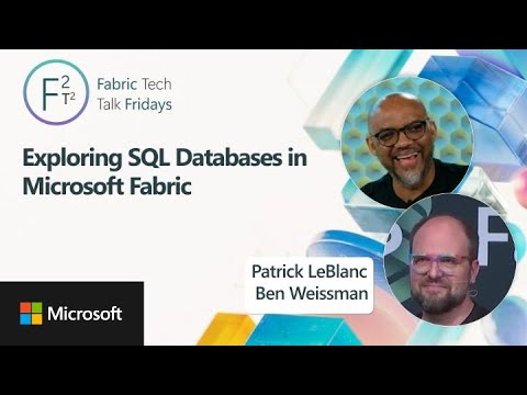 Exploring SQL Databases in Microsoft Fabric | Ep. 41 | MVP