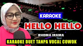 Download lagu HELLO HELLO KARAOKE DUET - TANPA VOCAL COWOK / PRIA mp3 Download lagu HELLO HELLO KARAOKE DUET - TANPA VOCAL COWOK / PRIA mp3