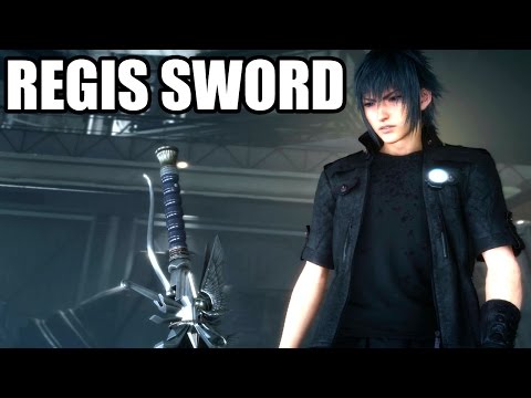 FINAL FANTASY XV - Sword of the Father / King Regis Sword