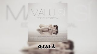 10. Malú ~ Ojalá [Audio]