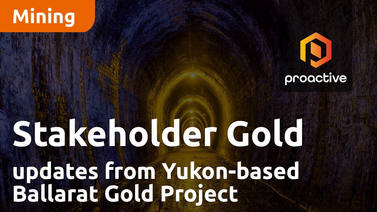 Stakeholder Gold discusses latest updates from Yukon-based Ballarat Gold Project