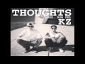 KZ - Thoughts (Prod. Rob Fel)