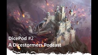 Dicepod Ep02 - Setting the Scene