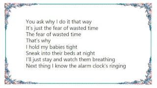 Court Yard Hounds - Fear of Wasted Time Lyrics