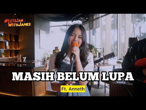 MASIH BELUM LUPA (KERONCONG) - Anneth & Ade Govinda Ft. Fivein #LetsJamWithJames