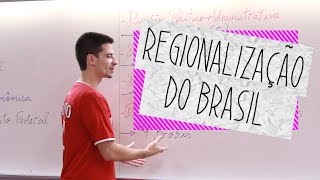 Dica de Geografia - Brasil: Regionalização - Oficina do Estudante