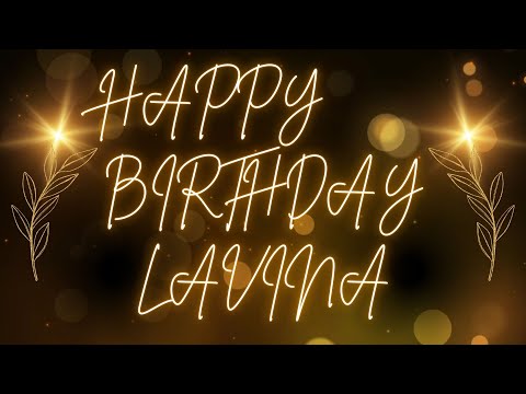 Happy Birthday Lavina 🎉 | A Special Wish Just for You! | Let's Celebrate! 🎂
