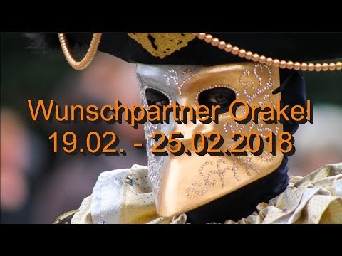 Wunschpartner Orakel: 19.02. - 25.02.2018