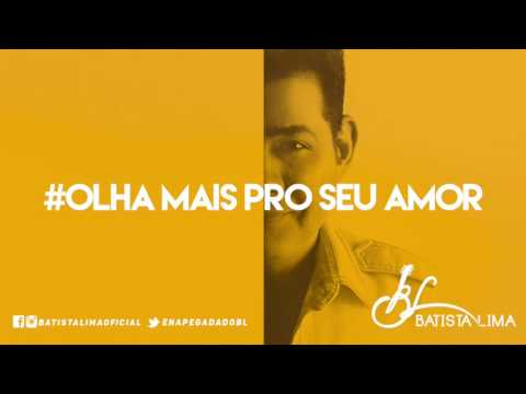 Olha Mais Pro Seu Amor video