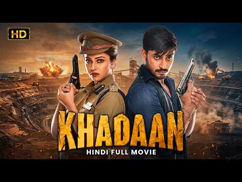 KHADAAN (2026) New Hindi Dubbed Full Movie | Bonny Sengupta, Koushani Mukherjee | Action Thriller
